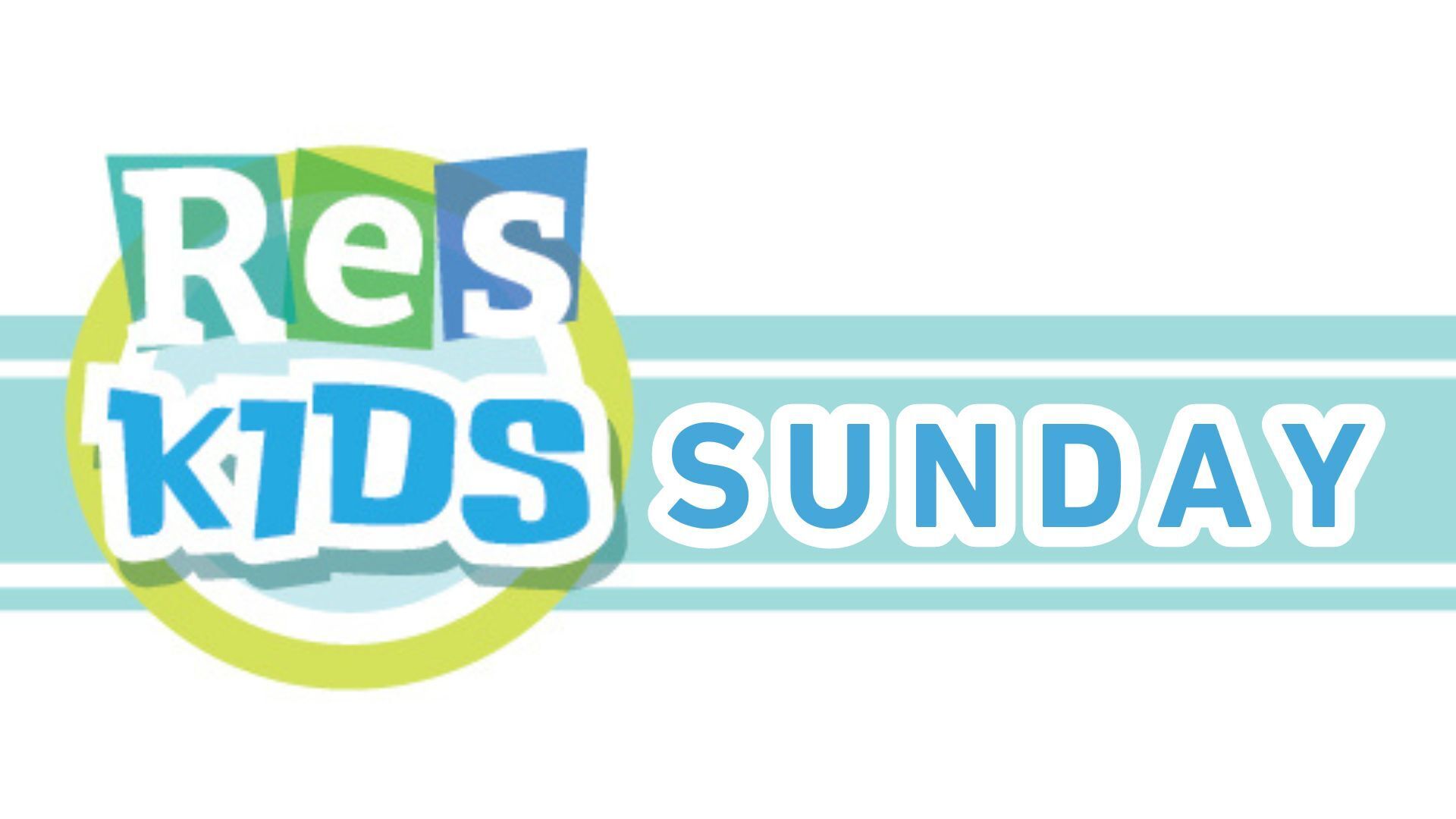 ResKids Sunday