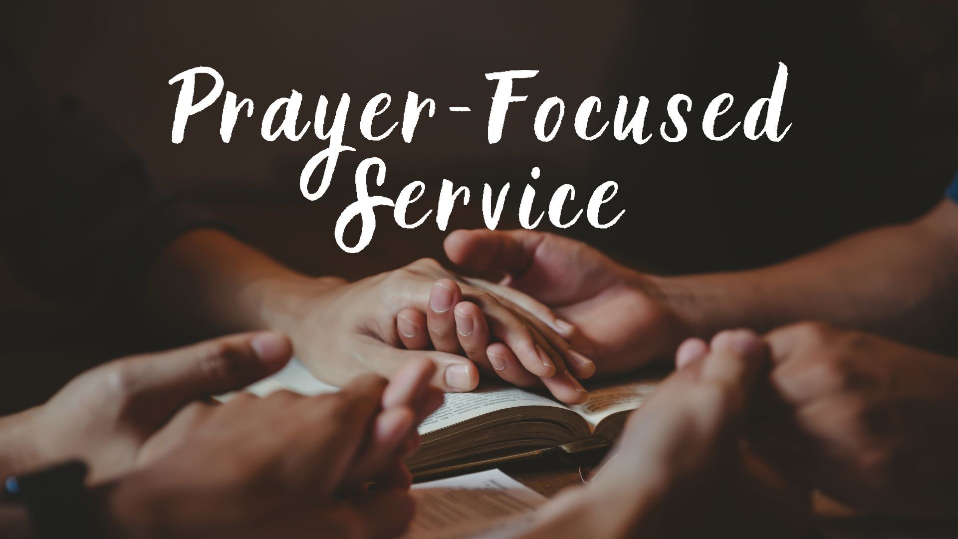 Prayer-Focused Service