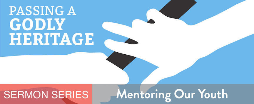 Passing a Godly Heritage