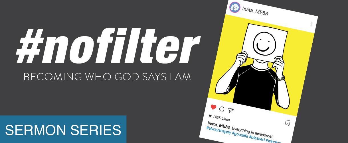 Sermon Series - #nofilter